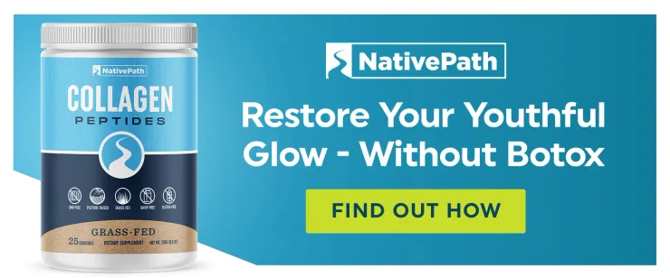Restore Your Youthful Glow With NativePath Collagen -- and Without Botox