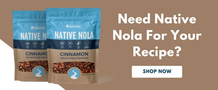 Need Native Nola For Your Recipe?
