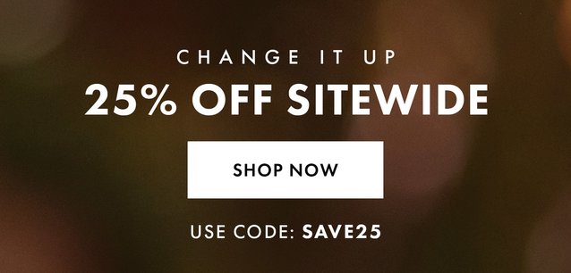 Get 25% off sitewide with code SAVE25. Limited Time!