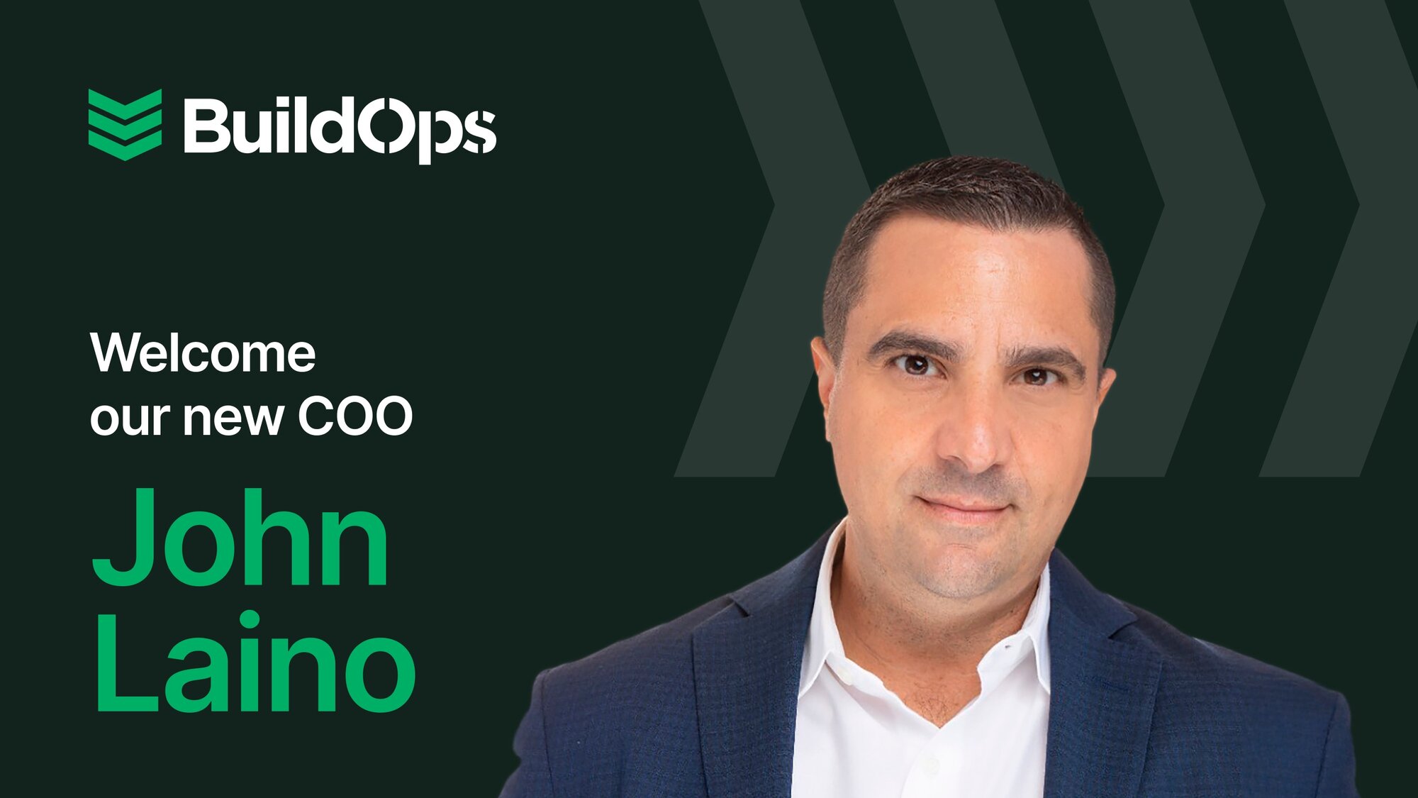 Driving BuildOps Forward: Introducing Our New COO, John Laino image