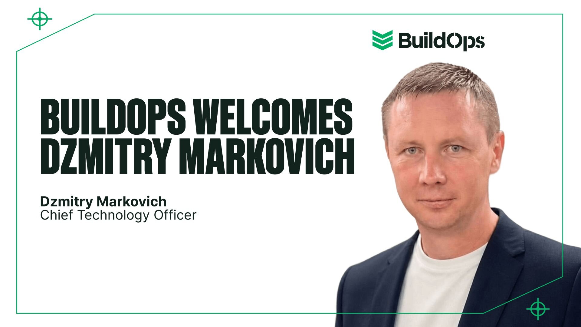 BuildOps Names Dzmitry Markovich CTO_image
