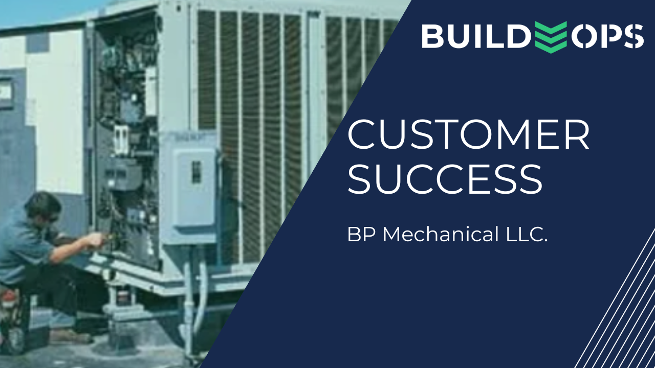 How BP Mechanical LLC. Managed an Influx of New Business and Increased Headcount With the Help of BuildOps image