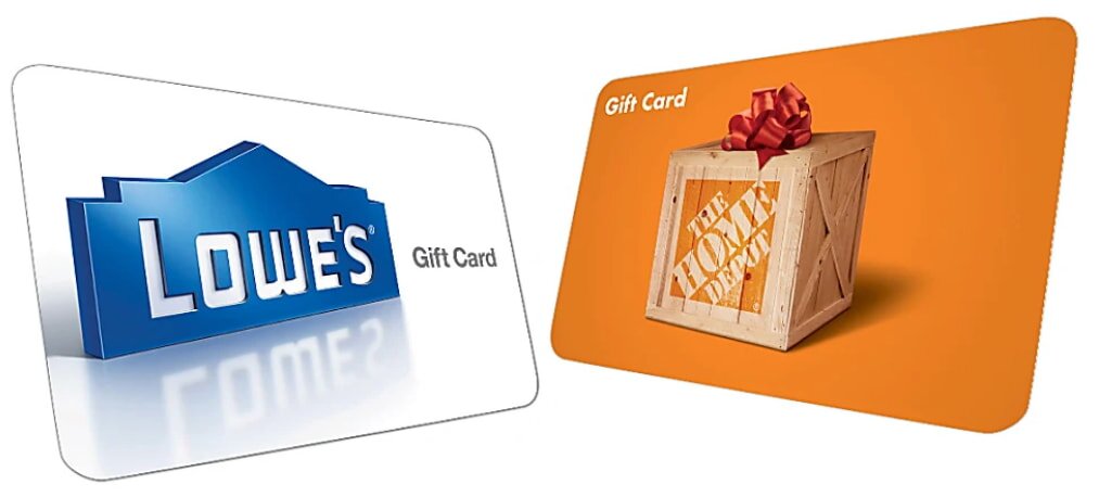 Two gift cards are shown. The left is a Lowe's card with a blue logo on white. The right is a Home Depot card featuring a crate with a red bow on orange.