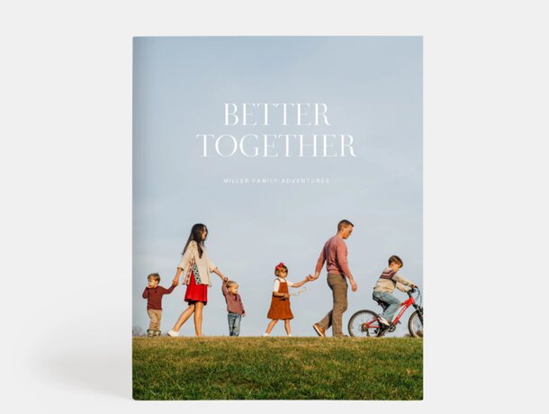 Family photo book titled "Better Together," showcasing cherished moments and memories of family life.