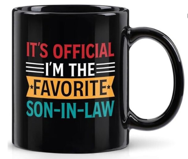 Mug with the text "It's official, I'm the favorite son-in-law" in bold letters against a white background.