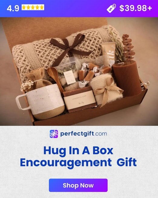 Hug in A Box Encouragement Gift To Remind Them To Care For Themselves During Their Time of Grief