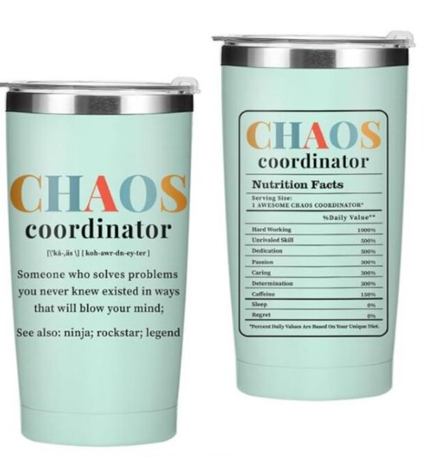 Tumbler featuring the phrase "Chaos Coordinator" in bold letters, designed for busy individuals managing multiple tasks.