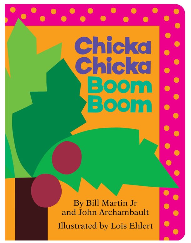 Chicka Chicka Boom Boom
