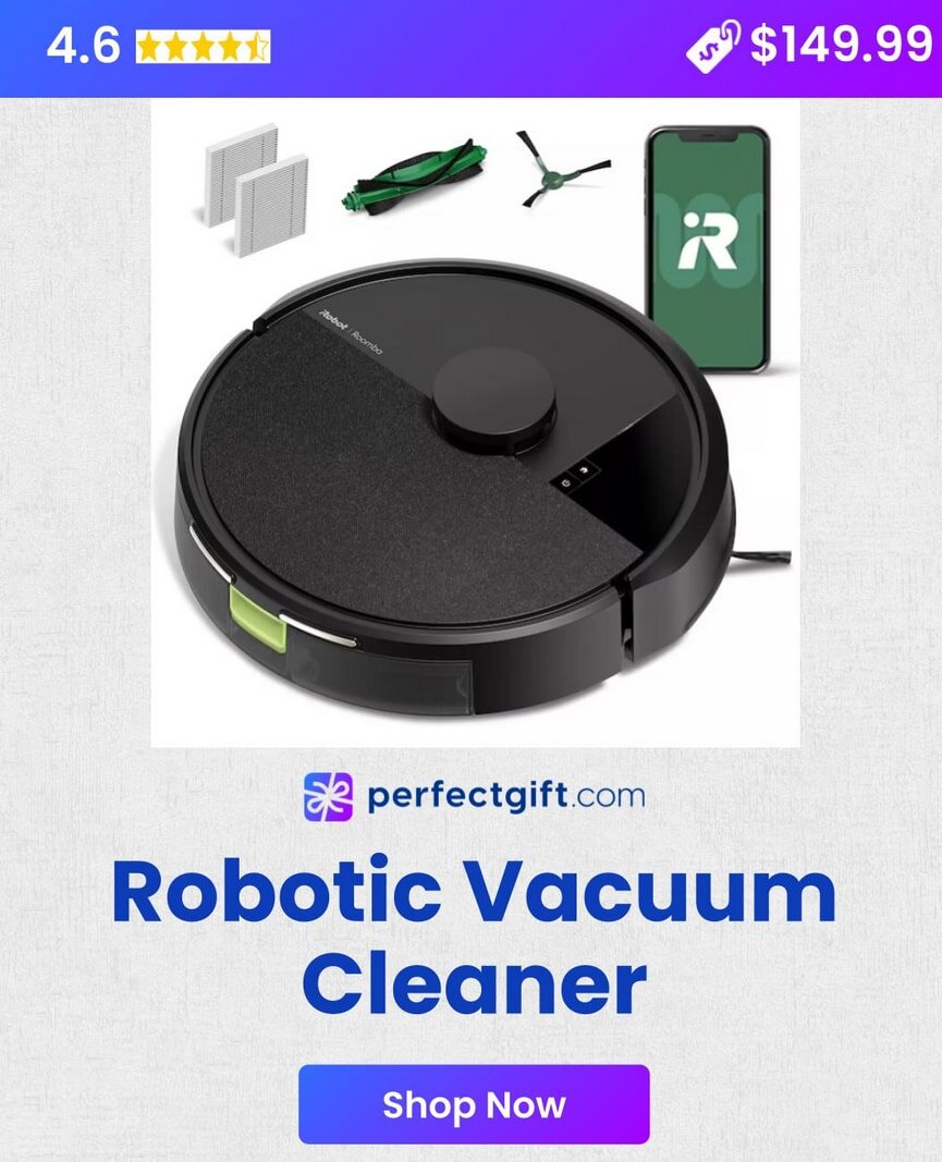 Robotic vacuum cleaner with accessories, app control, rated 4.6 stars, priced at $149.99. Available at perfectgift.com.
