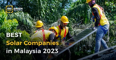 Best Solar Companies in Malaysia 2023