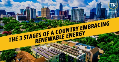 3 Stages Of A Country Embracing Renewable Energy