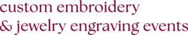 custom embroidery & jewelry engraving events