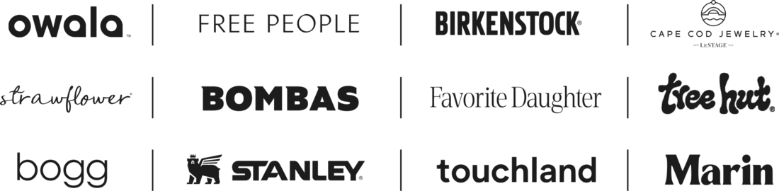 Owala, Free People, Birkenstock, Cape Cod Jewelry by LeStage, Strawflower, Bombas, Favorite Daughter, Tree Hut, Bogg, Stanley, Touchland, Marin
