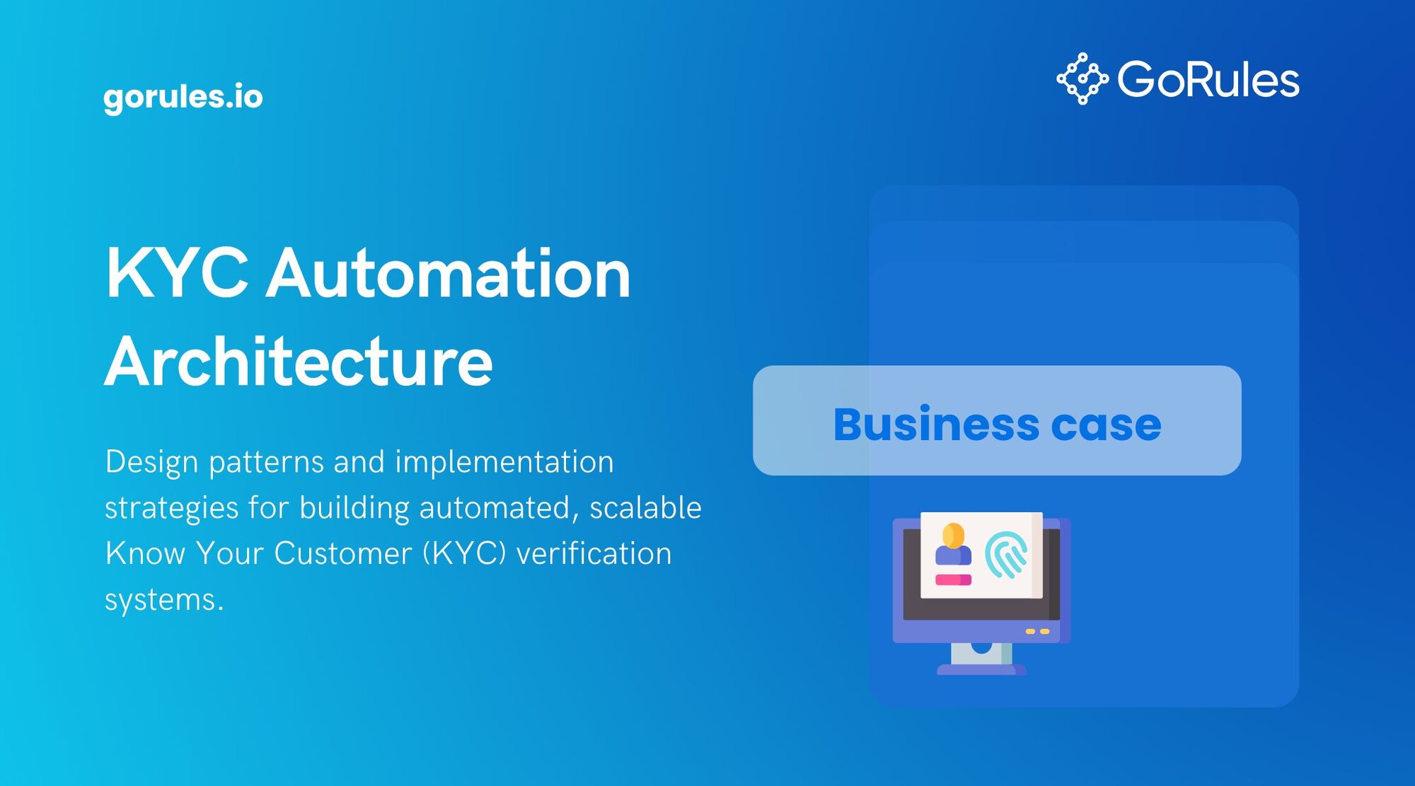 KYC Automation Architecture: Building Scalable Verification Systems