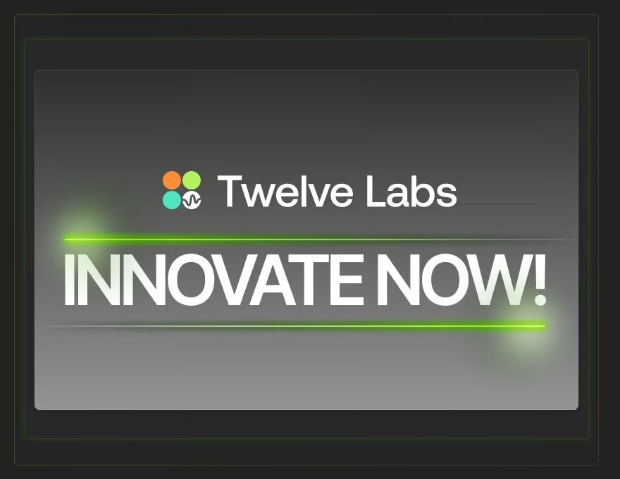 Twelve Labs - Innovate Now