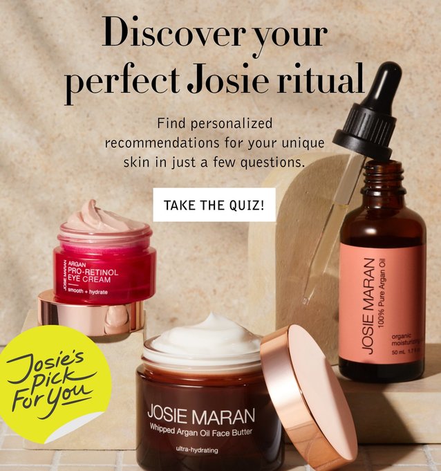 Discover Your Perfect Josie Ritual. Find personalized recommendations for your unique skin in just a few questions. Take The Quiz.