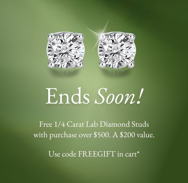 Free 1/4 Carat Lab Diamond Studs with purchase over $500.