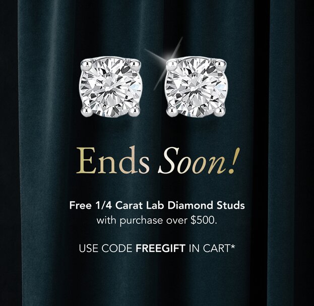 Free 1/4 Carat Lab Diamond Studs with purchase over $500.