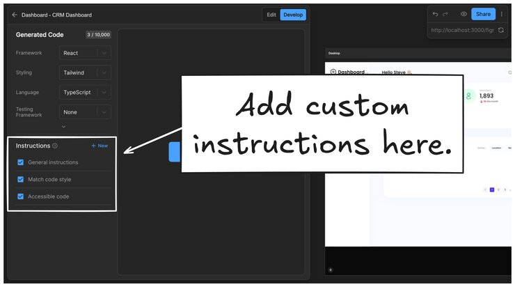 Image of Generated Code panel with the Instructions section in Settings pointed out. An annotation says, "Add custom instructions here".