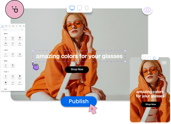 Drag and Drop, one-click publishing. 