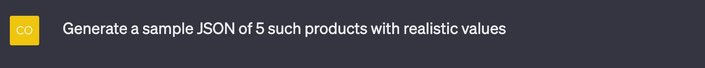 Prompt: Generate a sample JSON of 5 such products with realistic values.
