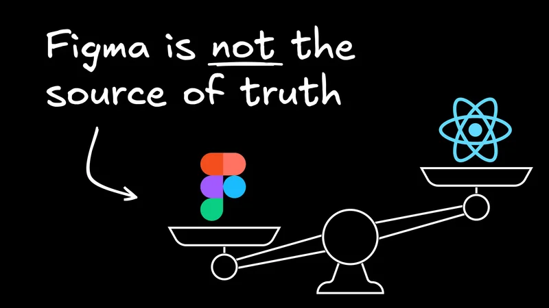 Code is the source of truth (not Figma)
