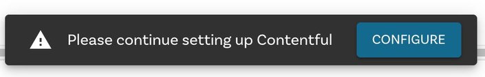 Prompt to configure Contentful.