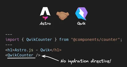 Astro + Qwik: Houston, we have Resumability!