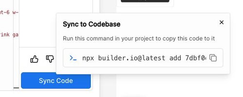 the generated code needs to sync to your codebase