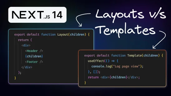 Layouts vs Templates