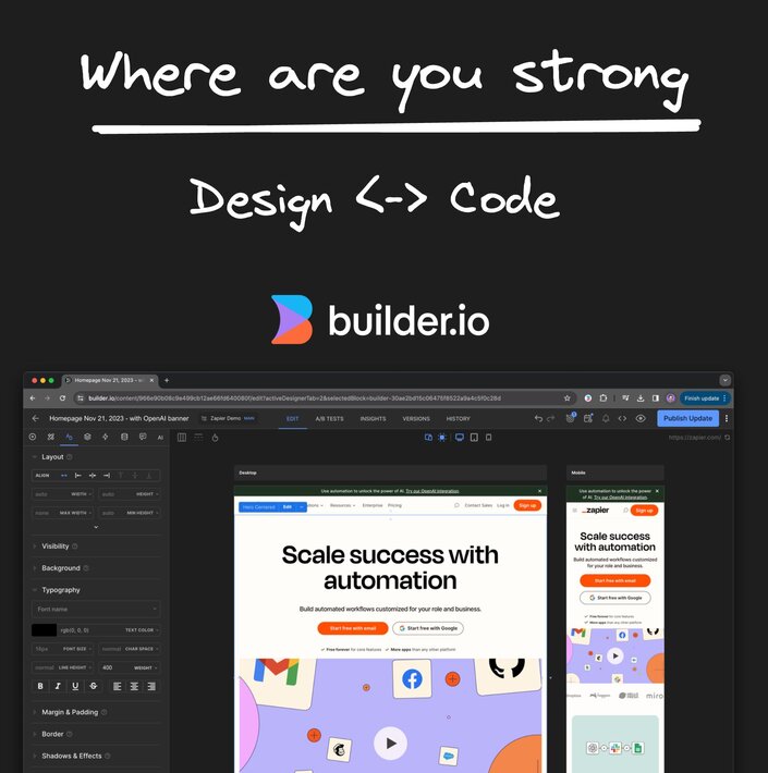 He says, where are you strong then there are two options, design and code. Beneath that is a screenshot of the Builder Visual Editor along with the Builder logo.