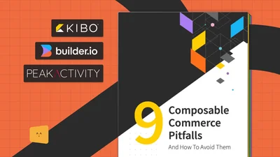 9 Composable Commerce Pitfalls ﻿(and how to avoid them)