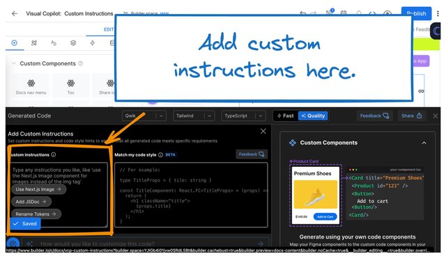 Image of Generated Code panel with the Custom Instructions section in Settings pointed out. An annotation says, "Add custom instructions here".