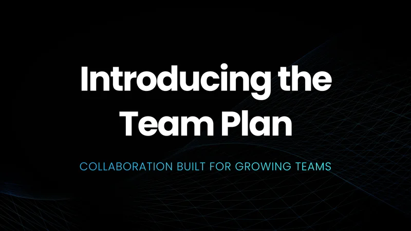 The Team Plan, at a Glance