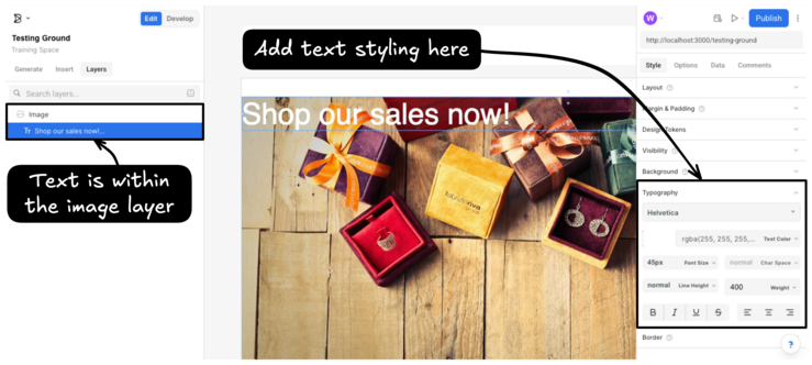 Visual Editor view with the text "Shop our sales now!" appearing over a background image; the Typography panel is highlighted with the text "Add text styling here" pointing towards it; a different highlight is on the Layers tab, describing the text as being within the image layer.