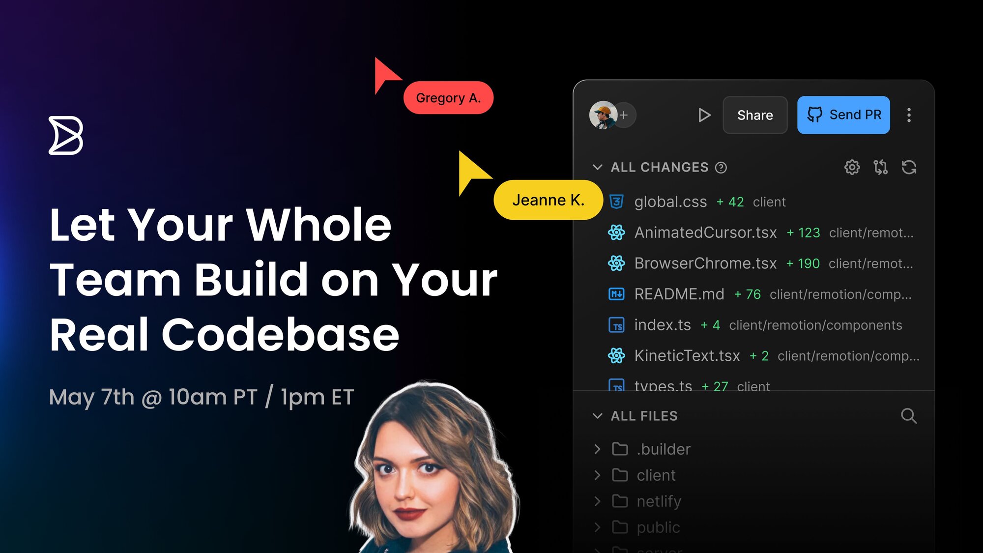Let Your Whole Team Build on Your Real Codebase