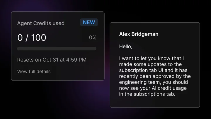 An agent credits usage panel added to subscription settings, next to an email from Alex Bridgeman telling the customer the update was approved