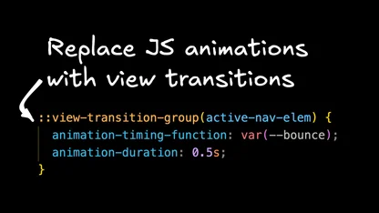 Replace your JavaScript Animation Library with View Transitions