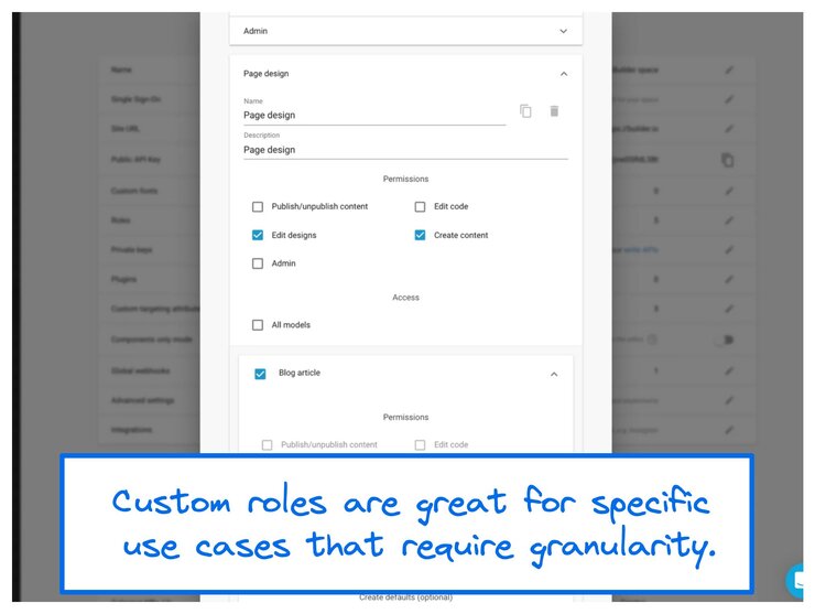 Screenshot of a custom role in Account settings and the caption, "Custom roles are great for specific 
use cases that require granularity."