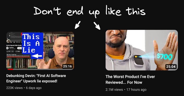 Image with a heading that says, "don't end up like this" and screenshots of two video screenshots. One of them is about Devon being debunked, and the AI pin as being the worst product ever reviewed.