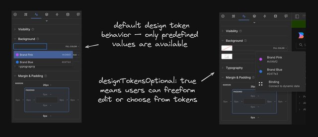 Image of the style tab in two different modes. On the left is the default behavior when the design tokens are pre-defined. In this scenario, only the design tokens are available. On the right side is a screenshot of the style tab when design tokens optional is set to true. This means that the design tokens are available but users can still edit freeform. In this example, it shows a couple of color tokens available while the color picker is still in the UI. That is, the color picker is not hidden.