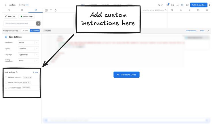 Image of Generated Code panel with the Custom Instructions section in Settings pointed out. An annotation says, "Add custom instructions here".