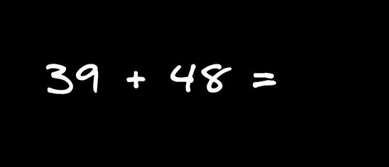 thirty nine plus fourty eight equals what?