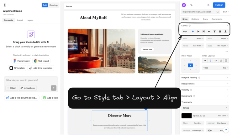 A screenshot of Builder's Visual Editor showing the Style tab selected in the right panel. The Layout section is expanded with the Align row highlighted, displaying all the alignment options. An arrow points from the work area to a black callout that reads 'Go to Style tab > Layout > Align' to display users the navigation path to access alignment controls.