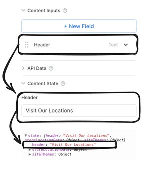 view of the Visual Editor where both the content inputs and content state panels are open, showing a custom field called 'header' with the value "Visit Our Locations" in it; this value is reflected in the content state object.