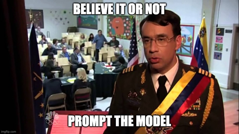 Fred Armisen as a Venezuelan official in a Parks and Recreation scene, looking serious and holding a microphone, with a text overlay that reads "BELIEVE IT OR NOT, PROMPT THE MODEL.