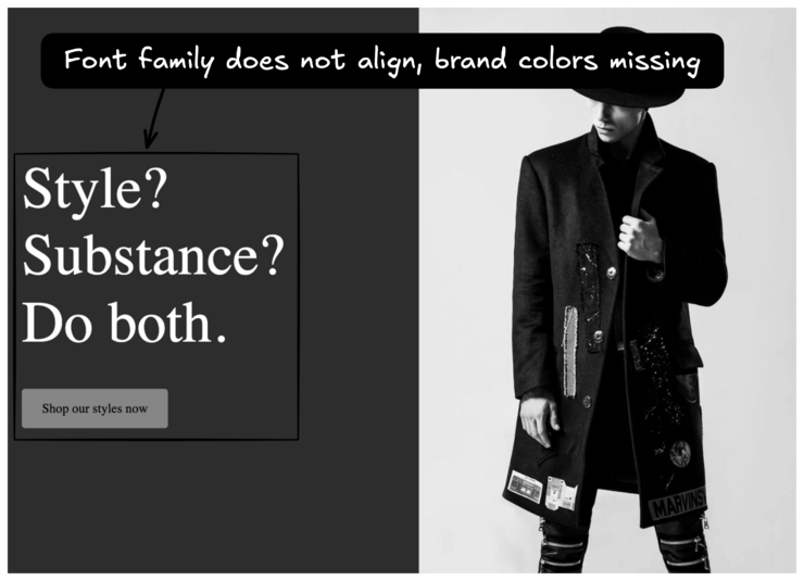 Advertisement developed in Builder with the text "Style? Substance? Do both" on the left-hand side and an image of a stylish man on the right-hand side; floating text points out that the styles are incorrect in this image.