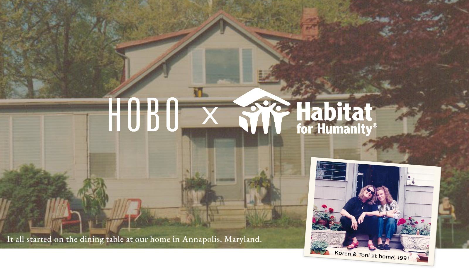 Hobo x Habitat For Humanity - it all started on the dining table at our home in Annapolis, Maryland. 