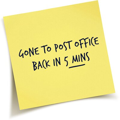 Post it note that says "gone to post office, back in 5 mins"