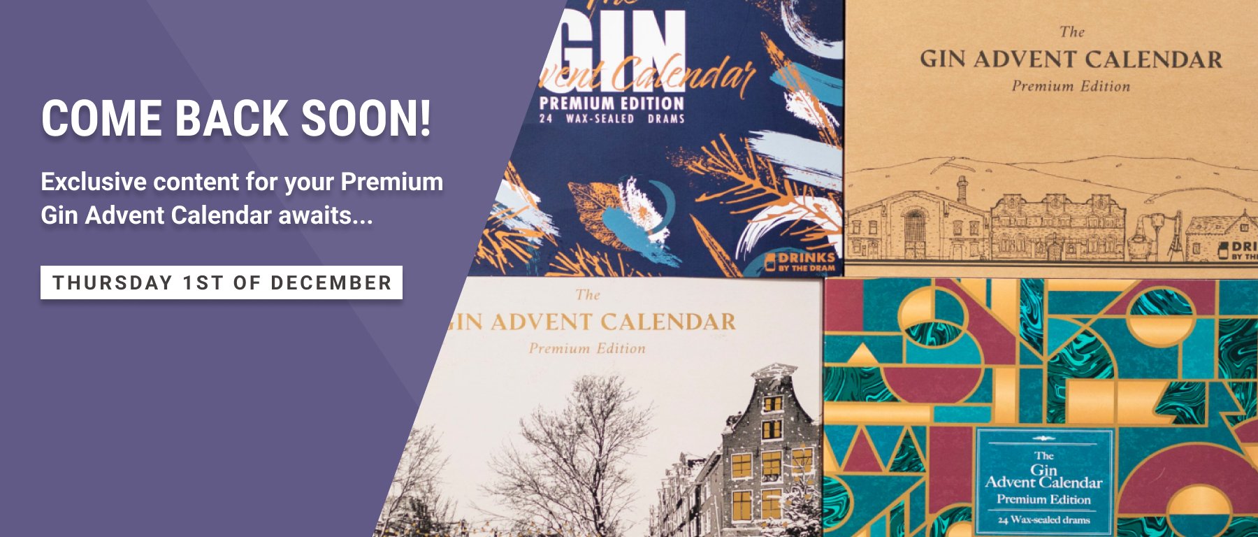 Come back soon on Thursday 1st December for exclusive content on the Premium Gin Advent Calendar.